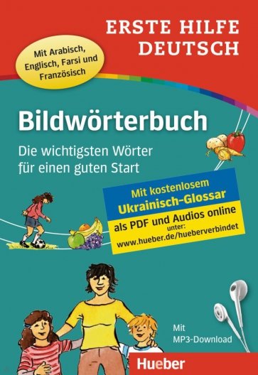 Erste Hilfe Deutsch – Bildwörterbuch. Buch mit MP3-Download. Die wichtigsten Wörter