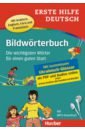 Specht Gisela, Forsmann Juliane Erste Hilfe Deutsch – Bildwörterbuch. Buch mit MP3-Download. Die wichtigsten Wörter
