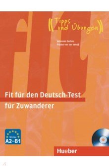 Gerbes Johannes, van der Werff Frauke - Fit für den Deutsch-Test für Zuwanderer. Übungsbuch + integrierter Audio-CD Deutsch als Fremdsprache