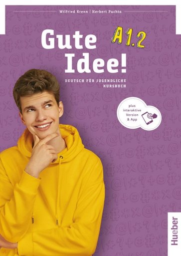 Gute Idee! A1.2. Kursbuch plus interaktive Version. Deutsch für Jugendliche