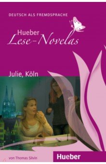 Julie, K ln. Leseheft. Deutsch als Fremdsprache