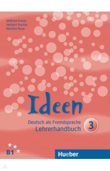 Krenn Wilfried, Puchta Herbert, Rose Martina - Ideen 3. Lehrerhandbuch. Deutsch als Fremdsprache