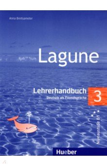 Breitsameter Anna - Lagune 3. Lehrerhandbuch. Deutsch als Fremdsprache