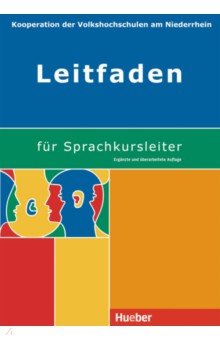 Leitfaden für Sprachkursleiter. Ergänzte und überarbeitete Auflage