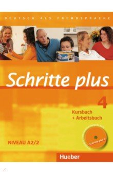 Hilpert Silke, Niebisch Daniela, Kerner Marion - Schritte plus 4. A2/2. Kursbuch + Arbeitsbuch mit Audio-CD zum Arbeitsbuch und interaktiven Übungen