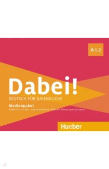 Dabei! A1.2. Medienpaket, 3 Audio-CDs + DVD. Deutsch f r Jugendliche. Deutsch als Fremdsprache