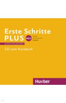 Erste Schritte plus Neu Einstiegskurs. Audio-CD. Deutsch als Zweitsprache Hueber Verlag