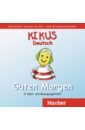 Обложка Kikus Deutsch. Audio-CD „Guten Morgen“. Deutsch als Fremdsprache. Deutsch als Zweitsprache