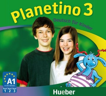 Planetino 3. 3 Audio-CDs zum Kursbuch. Deutsch für Kinder. Deutsch als Fremdsprache