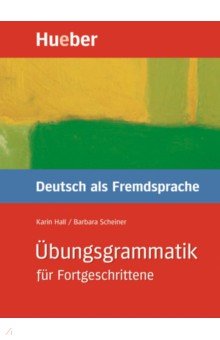 bungsgrammatik f r Fortgeschrittene. Deutsch als Fremdsprache