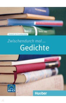 Zwischendurch mal. Gedichte. Kopiervorlagen. Deutsch als Fremdsprache