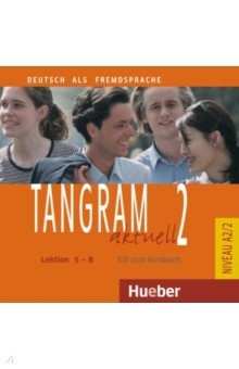 Tangram aktuell 2. Lektion 5-8. A2/2. Deutsch als Fremdsprache. Audio-CD zum Kursbuch