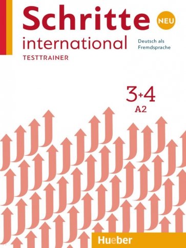 Schritte international Neu 3+4. Testtrainer mit Audio-CD. Kopiervorlagen. Deutsch als Fremdsprache