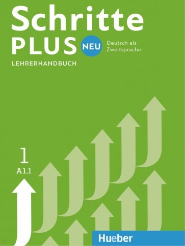 Schritte plus Neu 1. Lehrerhandbuch. Deutsch als Zweitsprache