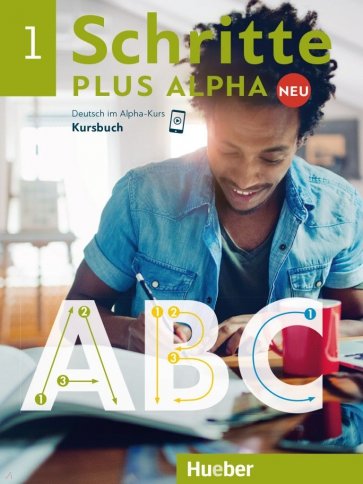 Schritte plus Alpha Neu 1. Kursbuch. Deutsch im Alpha-Kurs. Deutsch als Zweitsprache