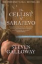 Galloway Steven The Cellist of Sarajevo galloway s the cellist of sarajevo