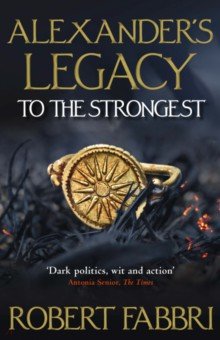 Fabbri Robert - Alexander's Legacy. To The Strongest