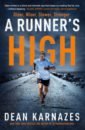 Karnazes Dean A Runner's High. Older, Wiser, Slower, Stronger judith a eastern body western mind psychology and the chakra system as a path to the self