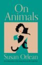 Orlean Susan On Animals