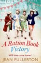 Fullerton Jean A Ration Book Victory joyce r the love song of miss queenie hennessy