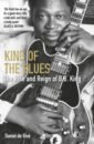 de Vise Daniel King of the Blues. The Rise and Reign of B. B. King clapton eric nothing but the blues 2lp спрей для очистки lp с микрофиброй 250мл набор