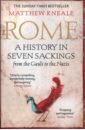 Kneale Matthew Rome. A History in Seven Sackings the city of brass