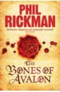 Rickman Phil The Bones of Avalon paton m alan rickman the unauthorised biography
