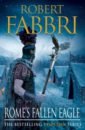 fabbri robert vespasian v masters of rome Fabbri Robert Rome's Fallen Eagle