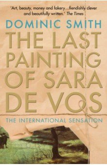 Smith Dominic - The Last Painting of Sara de Vos
