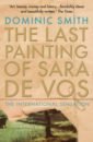 Smith Dominic The Last Painting of Sara de Vos ruth ware in a dark dark wood