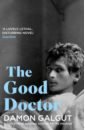 Galgut Damon The Good Doctor welsh frank a history of south africa