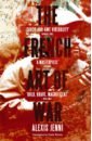 Jenni Alexis The French Art of War sassoon siegfried memoirs of a fox hunting man