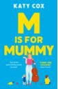 Cox Katy M is for Mummy