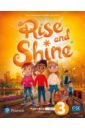 Lochowski Tessa, Roulston Mary Rise and Shine. Level 3. Pupil's Book and eBook with Online Practice and Digital Resources lochowski tessa rise and shine level 3 activity book and pupil s ebook