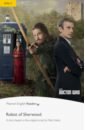 Doctor Who. The Robot of Sherwood. Level 2 doctor who the robot of sherwood level 2