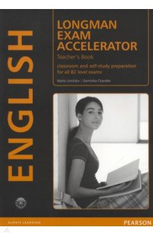 Longman. Exam Accelerator. Teacher's Book