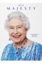 Обложка Her Majesty. A Photographic History 1926-2022