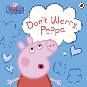 Don't Worry, Peppa