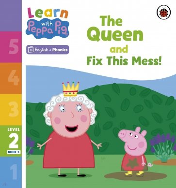 The Queen and Fix This Mess! Level 2 Book 3