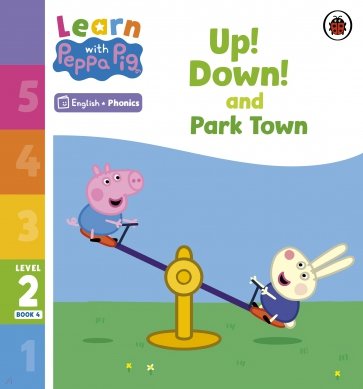 Up! Down! and Park Town. Level 2 Book 4