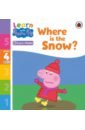 peppa s best day ever magnet book Where is the Snow? Level 4 Book 21