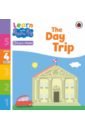 The Day Trip. Level 4 Book 6 learn with peppa pig 4 book slipcase