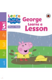 

George Learns a Lesson. Level 5 Book 1