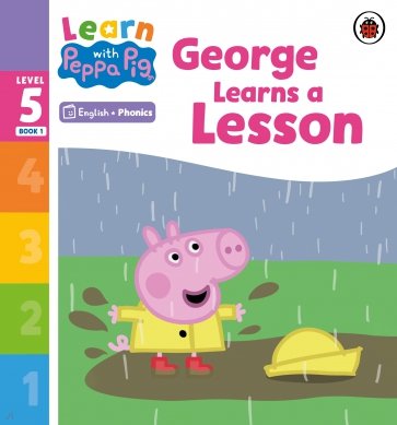 George Learns a Lesson. Level 5 Book 1