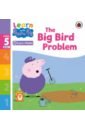 The Big Bird Problem. Level 5. Book 2 peppa pig first phonics sticker activity book