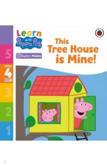 

This Tree House is Mine! Level 4 Book 13