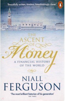 

The Ascent of Money. A Financial History of the World