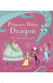 

Princess Daisy and the Dragon and the Nincompoop Knights