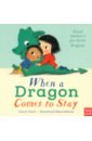 Hart Caryl When a Dragon Comes to Stay averiss corrinne my pet star