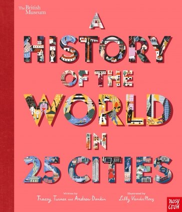 British Museum History of the World in 25 Cities